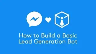 How to Build a Basic Lead Generation Bot in Chatfuel