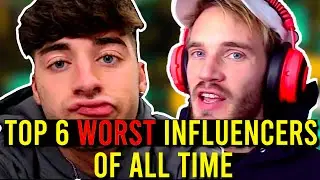 FANBASES BE AWARE! | Top 6 Worst Influencers Of All Time