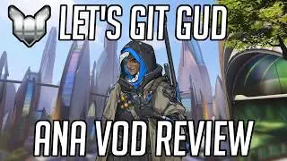 Let's Git Gud | Ana Gameplay - Guide & Tips
