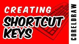 Creating Shortcut Keys in CorelDraw 2022 | Tutorial for Beginners | Tips & Tricks