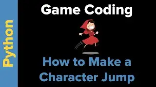 Python Game Coding: How to Make  a Character Jump