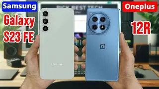 Galaxy S23 FE Vs Oneplus 12R : Specs Comparison | Which One's Better?
