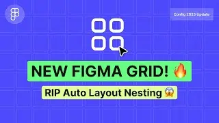 Figma Grid Update 2025 🔥 Say Goodbye to Auto Layout Nesting!