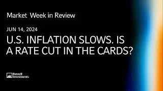 U.S. inflation slows. Is a rate cut in the cards?