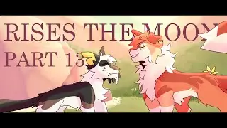 Rises The Moon || Goldenflower MAP Part 13