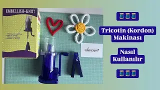 Tricotin (Kordon) Makinası Nasıl Kullanılır #tricotin #kordonyapımı #dekorasyon #diy #nasılyapılır