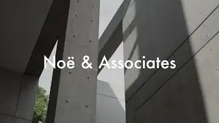 Tadao Ando - A Battle of Creation | Noë & Associates