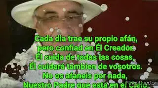No te preocupes por nada Dios tiene el control