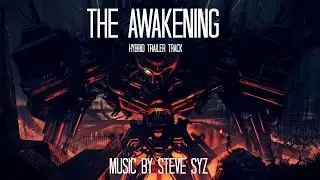 Hybrid Trailer Music - The Awakening