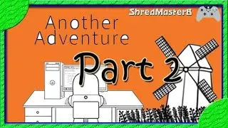 ANOTHER ADVENTURE PC GAMEPLAY PART 2