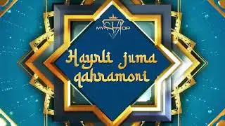 XAYRLI JUMA QAHRAMONI.