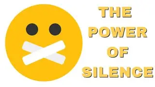 The Power Of Silence (5 Hidden Benefits Of Being Silent)