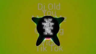 Dj you make me feel x keju joget terbaru!!!