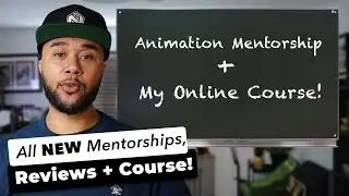 Need help with your Animations? All new Mentorships, Reviews and Course