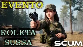 Evento de Roleta - Prisioneiros Scum Brasil