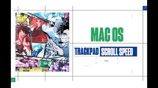 MAC OS TRACKPAD SCROLL SPEED.
