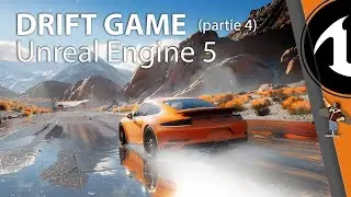 Tuto : DRIFT sous Unreal Engine 5 - (Partie 4)