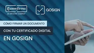 Firma de un documento con certificado digital con GOSIGN