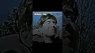 mrbeast then vs mrbeast now#subscribe#edit#capcut