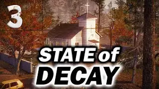 State of Decay ☠️ Лагерные ссоры ☠️ Часть 3