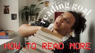HOW TO READ MORE : easy ways reach your reading goal in 2022