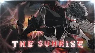 「 The Sunrise ☀ 」 Asta Demonic Angel 「AMV/EDIT」