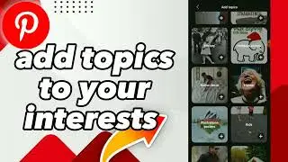 How To Add Topics To Your Interests On Pinterest