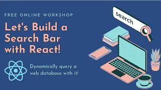 Build a React Search Bar that Queries a Database! (Feb)