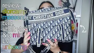 REVIEW: DIORCAMP MESSENGER, SHORT VLOG & LV UNBOXING