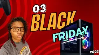 LE BLACK FRIDAY CONFIG PC ! Bons plans Tech & Guides d'achat 2023 #03