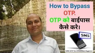 How to bypass OTP verification| OTP Bypass kaise kare| other country ke number ka kya kare