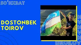 Dostonbek Toirov : 