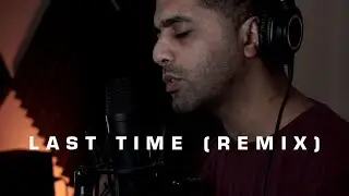 Aamir - Last Time (Remix)