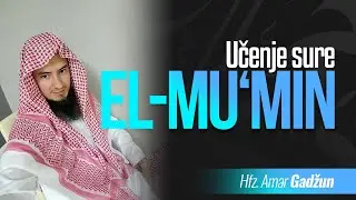 EL-MU'MIN - Hfz. Amar Gadžun ᴴᴰ┇Poziv na pravi put