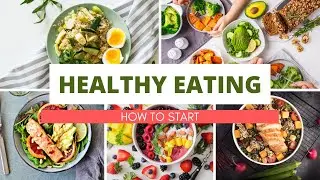 How to Start Healthy Eating