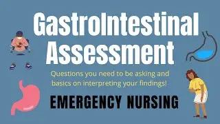 GI Assessment for the ER Nurse - Abdominal Assessment for New ER Nurses