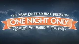 One Night Only Comedy and Variety Festival - East 2015 promo