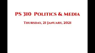 PS 310 Thursday 21 january