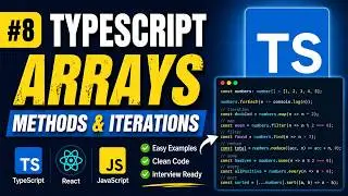 #8  Typescript  arrays methods  and iterations 
