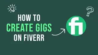 How To Create Best Selling Gig on Fiverr | 2022