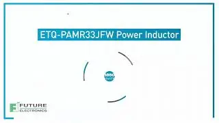 Panasonic New Product Brief: ETQ PAMR33JFW Power Inductor