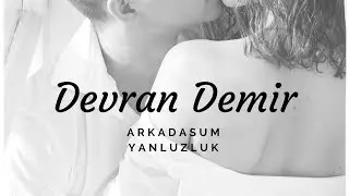 Devran Demir - Arkadasum Yanluzluk (Karadeniz 2020)