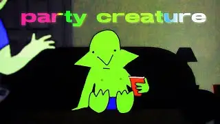 Party Creature