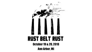 Rust Belt Rust 2018 — Teaser