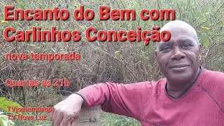 AINDA SETEMBRO AMARelo... | Encanto do Bem #24 - Carlinhos Conceição | 25/09/2024