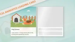 Create a CSS Animated Loading Card | Skeleton Screen Loading For Your Website with CSS