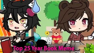 TOP 25 🌟👉 YEAR BOOK MemE | GachaLife meme 🌸❤️🌸(づ｡◕‿‿◕｡)🌸❤️🌸