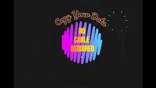 Copy Data to Mobile Without Cable