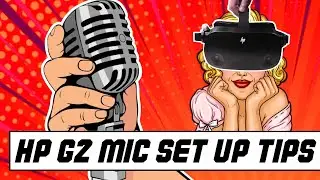HP REVERB G2 - How to set up the microphone - tips/best practices