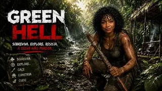 #9 GREEN HELL / Exploração Extrema na Amazônia!